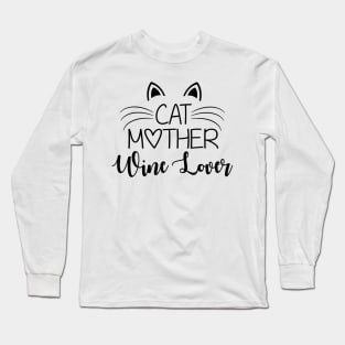 Cat Mother Wine Lover Long Sleeve T-Shirt